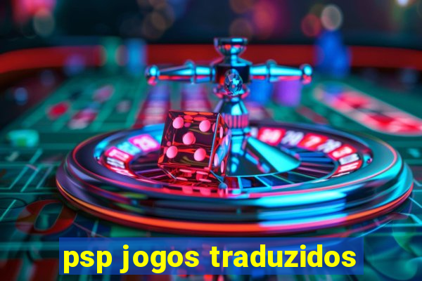 psp jogos traduzidos